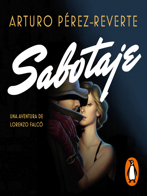 Title details for Sabotaje (Serie Falcó) by Arturo Pérez-Reverte - Available